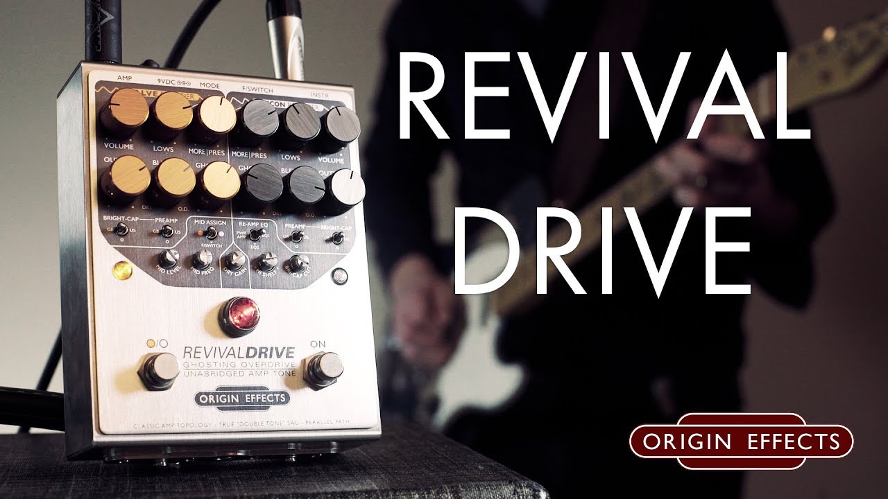 ORIGIN EFFECTS REVIVAL DRIVE... DRIVE THAT WORKS WITH ANY AMP