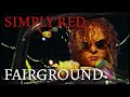 Capture de la vidéo Simply Red - Fairground (Official Video)