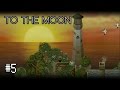 DO YOU REALLY WANNA GO TO THE MOON? | To The Moon (Ep.5)