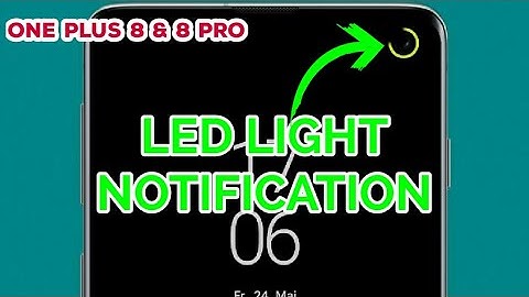 How to On LED Light Notification in One Plus 8 & 8 Pro Camera Punch hole
