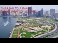 Sharjah Driving to Ajman in HD | AJMAN CHINAMALL