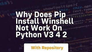 Why does pip install winshell not work on Python v3 4 2