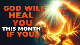 IF YOU WATCH THIS GOD WILL HEAL YOU | Most Powerful Miracle Prayer To God For Healing This Month