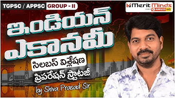 Indian Economy Full Syllabus Analysis in Telugu APPSC&TSPSC Group2 Preparation Strategy| Merit Minds