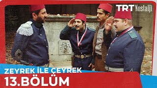 Zeyrek İle Çeyrek 13Bölüm