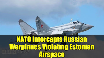 NATO Intercepts Russian Warplanes Violating Estonian Airspace | Rising Tensions in Eastern Europe