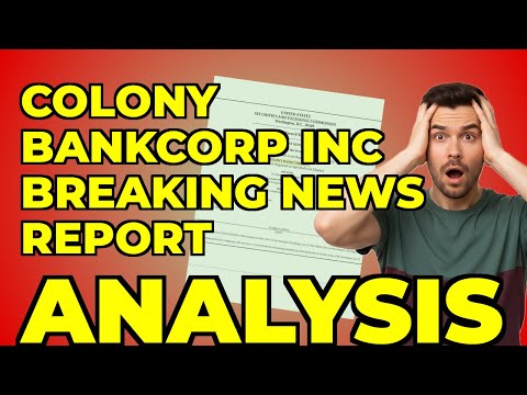 Colony Bankcorp: My Take on Their $40M Capital Raise Deal
