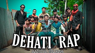 Dehati Rap|Aaditya Balram|Official music video|Brownbeboyz |PROD by @DixitJaiswal&@theb3films_