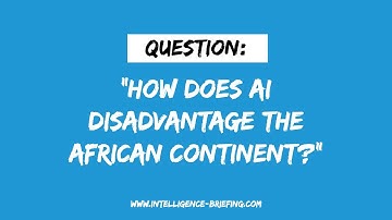 How Does AI Disadvantage The African Continent? (Guest: Johan Steyn)