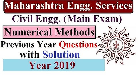 Numerical Methods | Previous Year Questions (2019) | Maharashtra Engg. Services (Main Exam)
