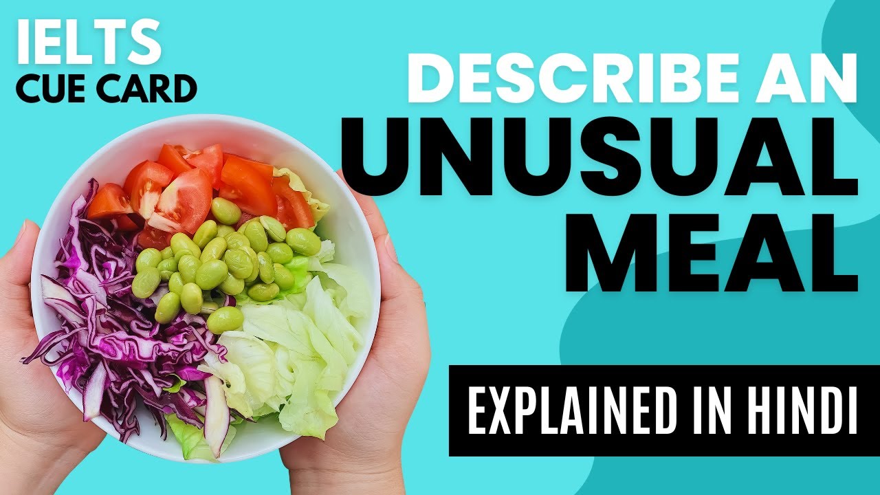 describe-an-unusual-meal-that-you-had-ielts-cue-card-for-january