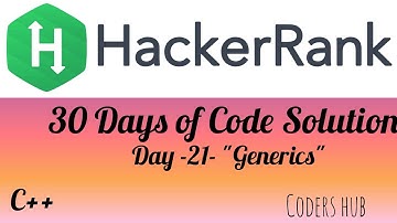 Day: 21 Generics // Hackerank Coding Solution in c++ #c #cpp #python #hackerrank