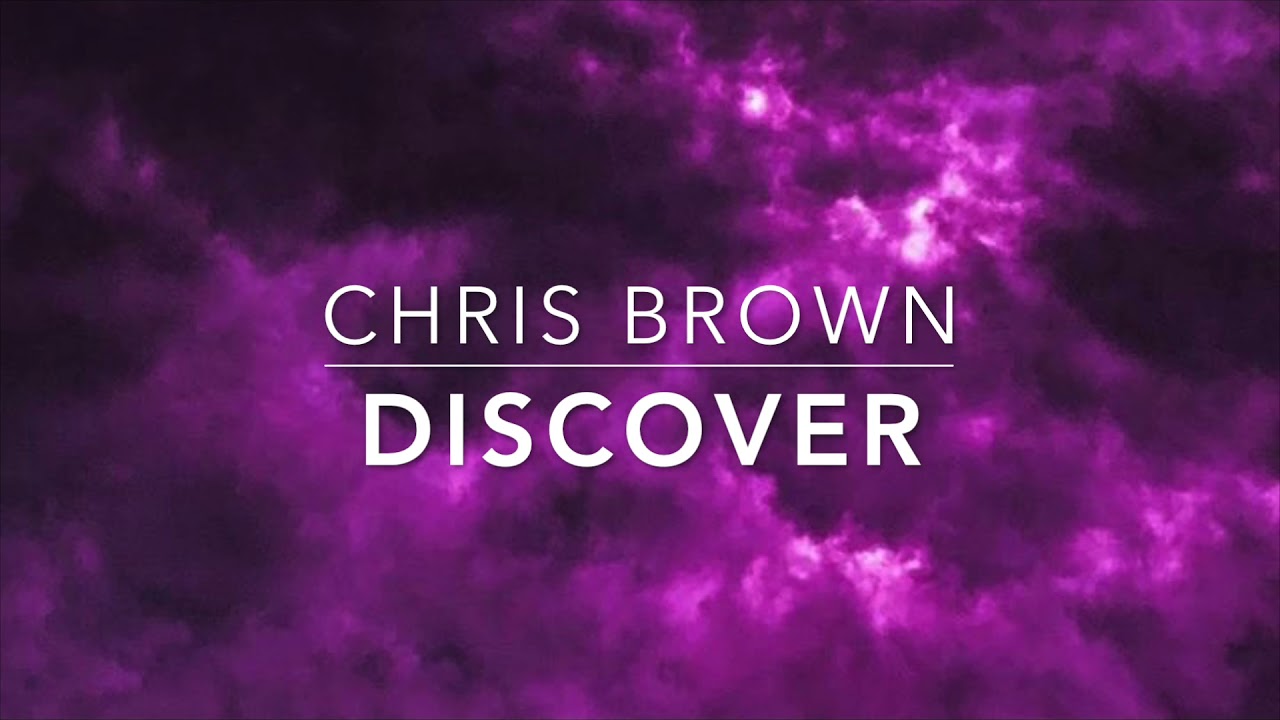 Chris Brown - Discover (s l o w e d + r e v e r b)