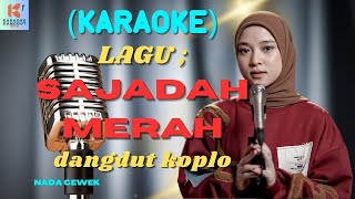 Sajadah Merah Karaoke | Karaoke Dangdut  | Cover PA 600