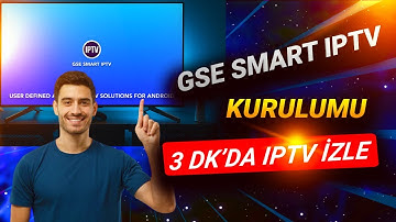 GSE SMART IPTV KURULUMU ile 3 Dakikada IPTV İzlemeye Başla