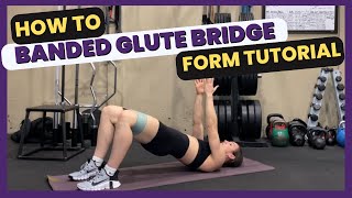 Mini Band Glute Bridge Tutorial | How To Do a Glute Bridge