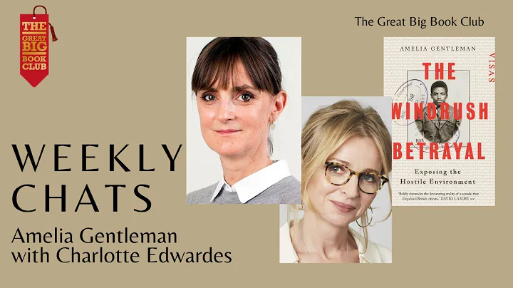 Weekly Chats: Amelia Gentleman with Charlotte Edwardes on 'The Windrush Betrayal'