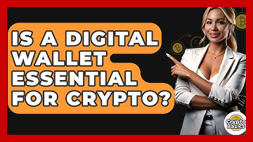 Is A Digital Wallet Essential For Crypto? - CryptoBasics360.com