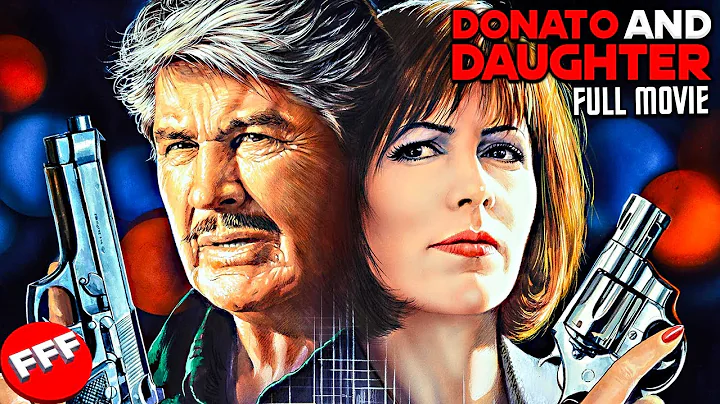 DONATO AND DAUGHTER - CHARLES BRONSON | Full CRIME...