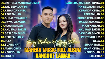 BAHTERA MAHLIGAI CINTA - GERRY MAHESA FT AJENG FEBRIA - MAHESA PALING POPULER VIDEO MUSIC