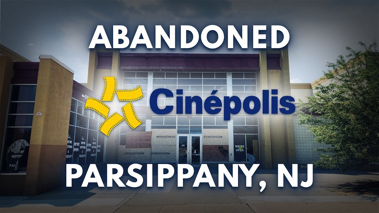 Abandoned Cinepolis in Parsippany, NJ YouTube