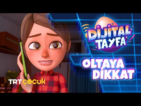 Dijital Tayfa - Oltaya Dikkat