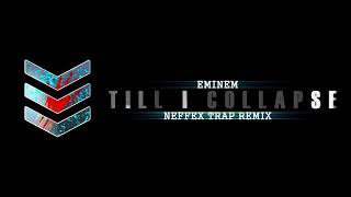 Eminem - Till I Collapse (NEFFEX Remix)
