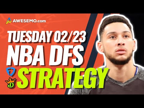 NBA DFS PICKS: DRAFTKINGS & FANDUEL DAILY FANTASY BASKETBALL STRATEGY | TODAY TUESDAY 2/23