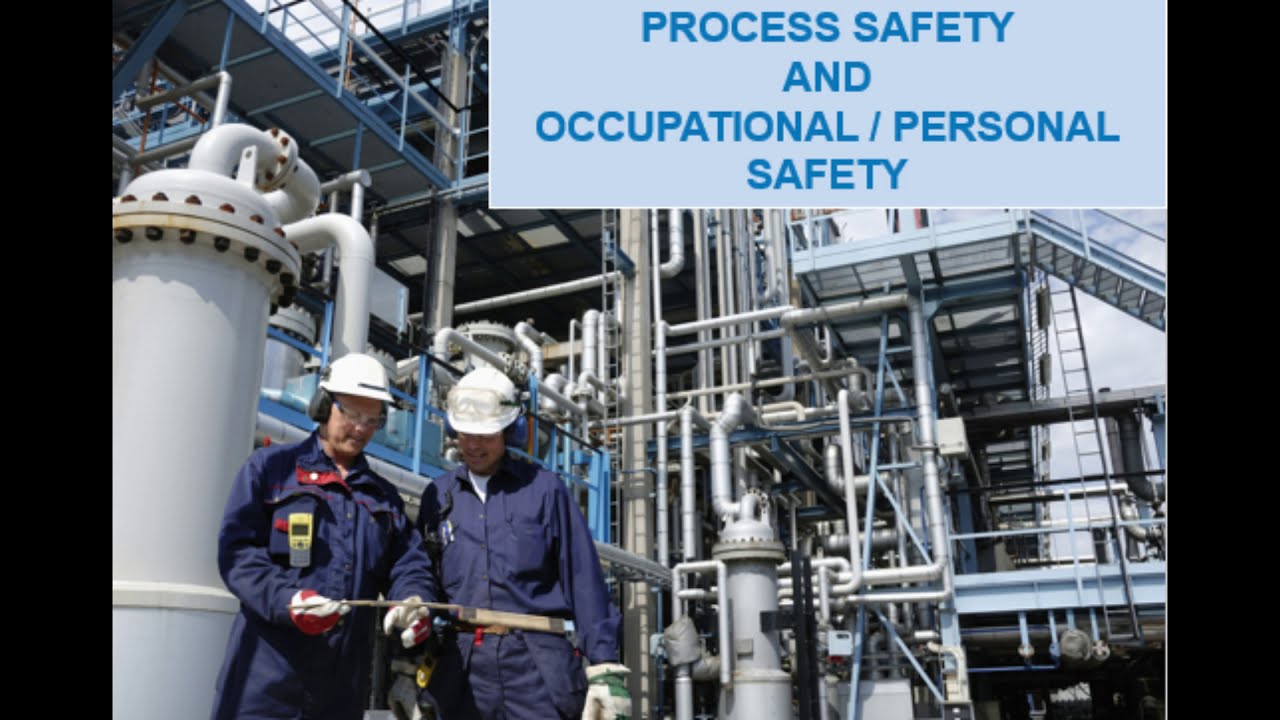 Process Safety and Occupational or Personal Safety YouTube