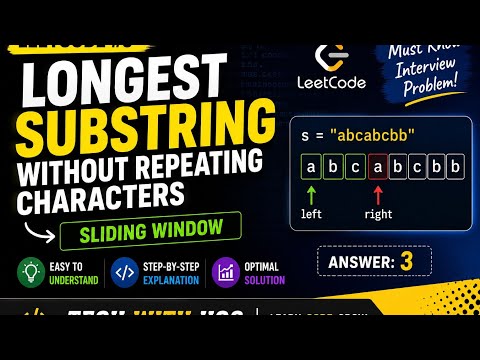 LeetCode #3 Explained in 10 Minutes | Longest Substring Without Repeating Characters 