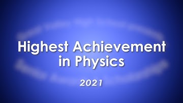 Highest Achievement in Physics - 2021
