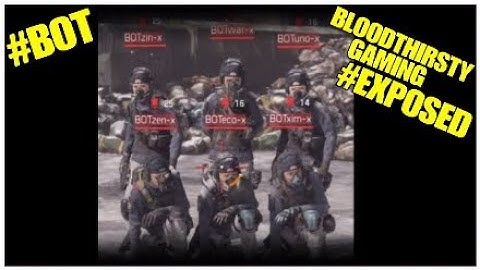 The Division| Exposing YOUTUBE_BLOODYBZ [BLOOD THIRSTY GAMING] (1.8.3) #BOT
