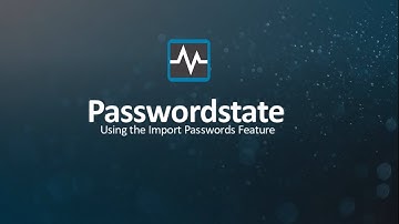 Import Passwords Feature #Passwordstateshort