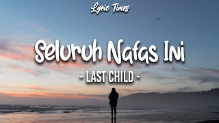 Seluruh Nafas Ini - Last Child (Tami Aulia Cover) | (LIRIK)