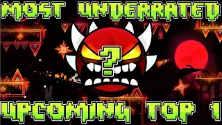 The MOST UNDERRATED Upcoming Top 1... (Geometry Dash)