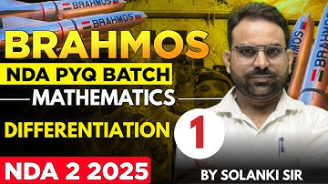 Differentiation Day - 1 | NDA PYQS Series 2025 - Brahmos Batch | Maths For NDA 2 2025 | LWS