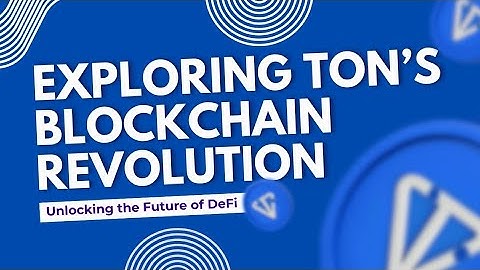 Unlocking the Future of DeFi: Exploring TON’s Blockchain Revolution @stonfidex