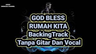 GOD BLESS RUMAH KITA Backingtrack(TanpaGitar&Vocal)