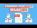 Cara Menggabungkan File PDF Menjadi Satu