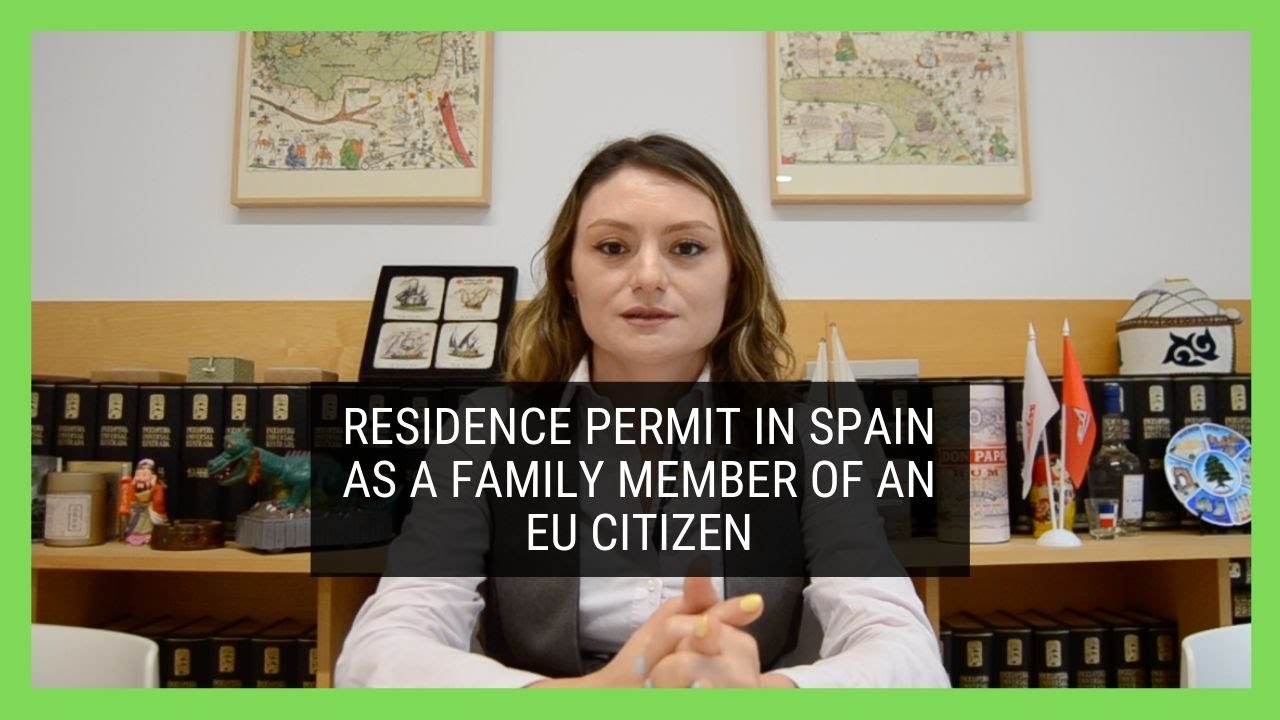 Family Member of an EU Citizen Residence Permit in Spain (Requirements