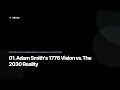 01 Adam Smith's 1776 Vision vs  The 2030 Reality