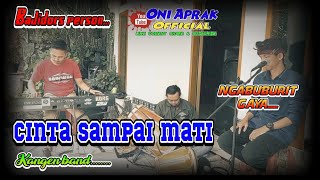 CINTA SAMPAI MATI #kangenband cover #oniaprak ngabuburit home