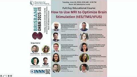 OHBM 2025 | Educational Course | How to Use MRI to Optimize Brain Stimulation | Part 1