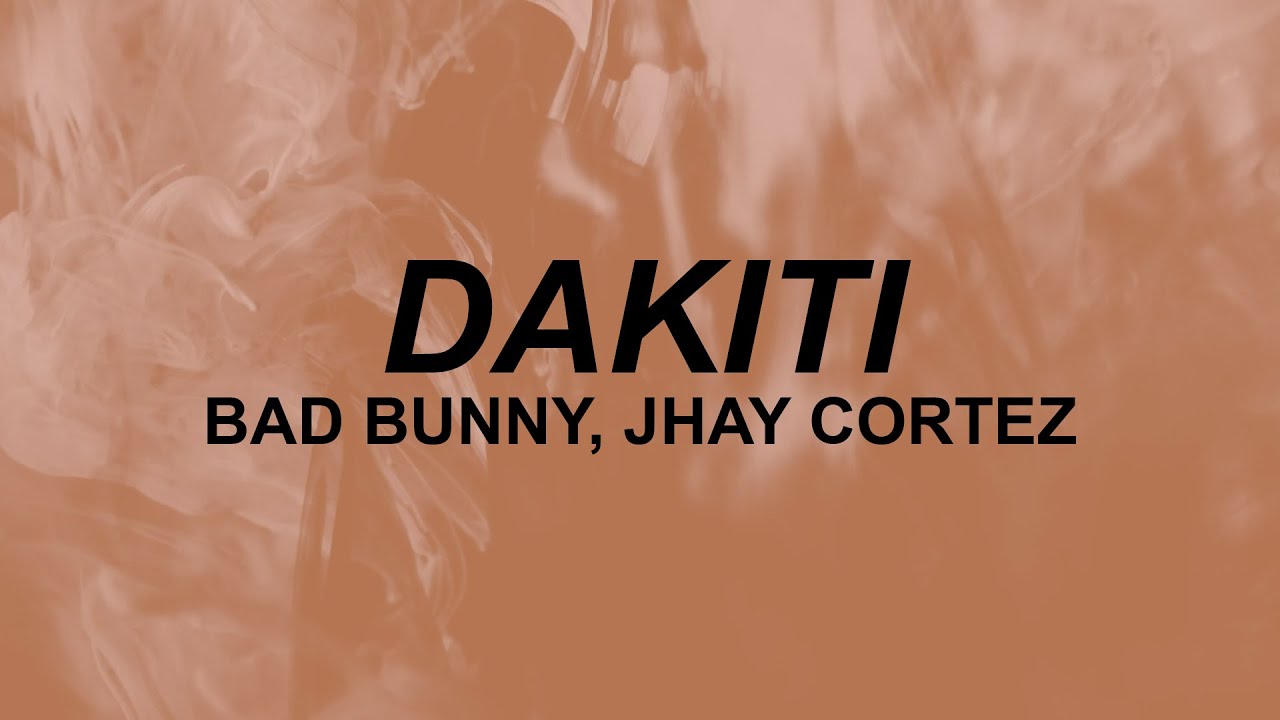 Bad Bunny Dakiti (Lyrics) se nota cuando me ve' TikTok YouTube