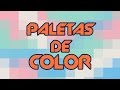 Todo sobre las paletas de color