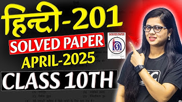 📘 NIOS Class 10 Hindi 201 | April 2025 Solved Question Paper with Answers 📘