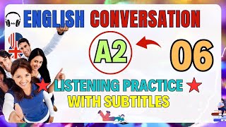 Elevate Your English Skills with A2 Conversations - 6