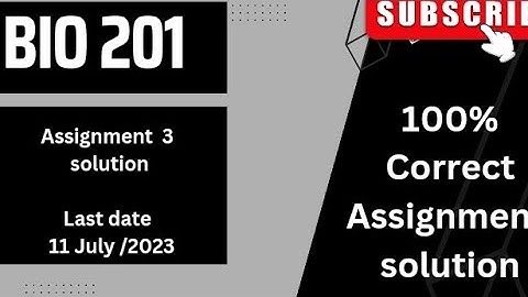 bio 201 assignment 3 Solution 2023 |virtual university