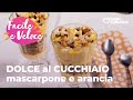 DOLCE al CUCCHIAIO MASCARPONE e ARANCIA: FACILE, VELOCE e GOLOSISSIMO😍🥄🧡