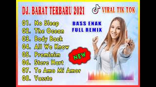 Viral Tik Tok 2021 DJ Barat Remix Full Album Bas Enak